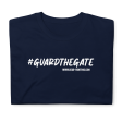 NEW! #GUARDTHEGATE Short-Sleeve Unisex T-Shirt on Sale