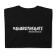 NEW! #GUARDTHEGATE Short-Sleeve Unisex T-Shirt on Sale