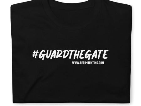 NEW! #GUARDTHEGATE Short-Sleeve Unisex T-Shirt on Sale