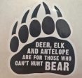 Can t hunt black bear PAW decal Sale