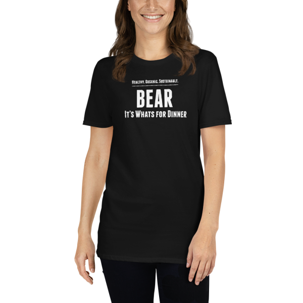 Bear It s Whats For Dinner  Short-Sleeve Unisex T-Shirt Cheap