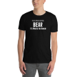 Bear It s Whats For Dinner  Short-Sleeve Unisex T-Shirt Cheap