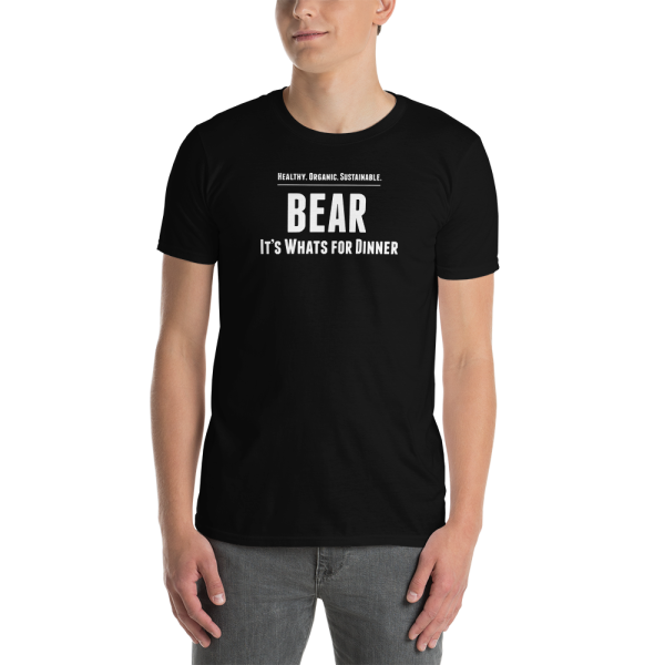 Bear It s Whats For Dinner  Short-Sleeve Unisex T-Shirt Cheap