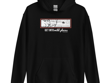 Get Into Wild Places  Unisex Hoodie Discount